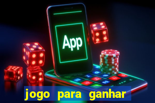 jogo para ganhar dinheiro de verdade no pix sem deposito